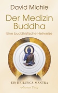Cover: Der Medizin-Buddha - Eine buddhistische Heilweise: Das Heilungs-Mantra - Aquamarin Verlag