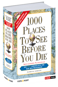 Abbildung von: 1000 Places To See Before You Die - Weltweit -verkleinerte Sonderausgabe - Vista Point