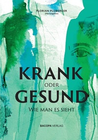 Abbildung von: KRANK oder GESUND: Wie man es sieht - BACOPA