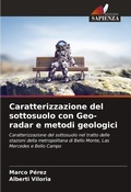 Cover: Caratterizzazione del sottosuolo con Geo-radar e metodi geologici - Edizioni Sapienza