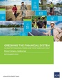 Cover: Greening the Financial System - Asian Development Bank