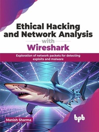 Enlarge image Cover: Ethical Hacking and Network Analysis with Wireshark - De Gruyter