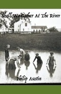 Cover: Shall We Gather at the River - Crowsongs Publishing