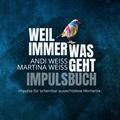 Cover: Weil immer was geht - Impulsbuch - SCM R. Brockhaus