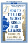 Cover: How to Fit All of Ancient Greece in an Elevator - William Collins
