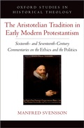 Cover: The Aristotelian Tradition in Early Modern Protestantism - Oxford University Press Inc