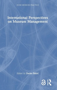 Abbildung von: International Perspectives on Museum Management - Routledge