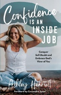 Cover: Confidence Is an Inside Job - Waterbrook Press (A Division of Random House Inc)