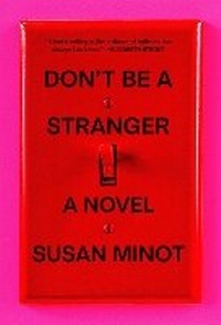 Enlarge image Cover: Don't Be a Stranger - Alfred A. Knopf