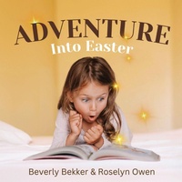 Enlarge image Cover: Adventure Into Easter - Beverly Bekker