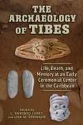 Cover: The Archaeology of Tibes - The University of Alabama Press