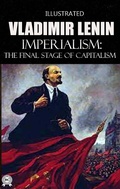 Cover: Imperialism: The Final Stage of Capitalism. Illustrated - Strelbytskyy Multimedia Publishing