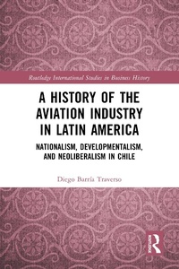 Abbildung von: A History of the Aviation Industry in Latin America - Routledge