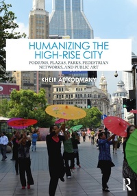 Enlarge image Cover: Humanizing the High-Rise City - Routledge