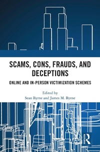 Enlarge image Cover: Scams, Cons, Frauds, and Deceptions - Routledge