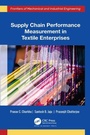 Cover: Supply Chain Performance Measurement in Textile Enterprises - Apple Academic Press Inc.