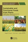Cover: Sustainable and Functional Foods from Plants - Apple Academic Press Inc.
