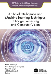 Abbildung von: Artificial Intelligence and Machine Learning Techniques in Image Processing and Computer Vision - Apple Academic Press Inc.