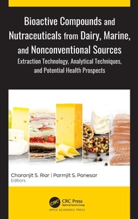 Abbildung von: Bioactive Compounds and Nutraceuticals from Dairy, Marine, and Nonconventional Sources - Apple Academic Press Inc.