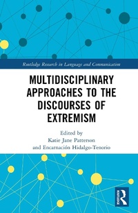 Abbildung von: Multidisciplinary Approaches to the Discourses of Extremism - Routledge