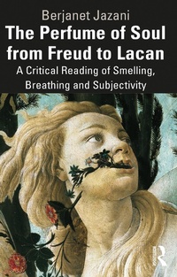 Abbildung von: The Perfume of Soul from Freud to Lacan - Routledge