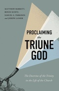 Cover: Proclaiming The Triune God - LifeWay Christian Resources