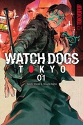 Cover: Watch Dogs Tokyo, Volume 1 - TOKYOPOP