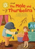 Cover: Reading Champion: The Mole and Thumbelina - Franklin Watts Ltd
