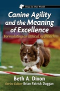 Cover: Canine Agility and the Meaning of Excellence - McFarland & Co Inc