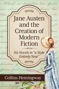 Cover: Jane Austen and the Creation of Modern Fiction - McFarland & Co Inc