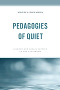 Cover: Pedagogies of Quiet - Rowman & Littlefield Publishers