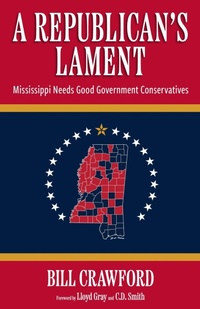 Enlarge image Cover: A Republican's Lament - University Press of Mississippi