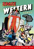 Cover: Space Western Comics: Cowboys vs. Aliens, Commies, Dinosaurs, & Nazis - Dark Horse Comics,U.S.