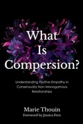 Cover: What Is Compersion? - Rowman & Littlefield Publishers