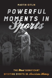 Abbildung von: Powerful Moments in Sports - Rowman & Littlefield Publishers