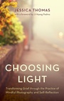 Cover: Choosing Light - Rowman & Littlefield Publishers