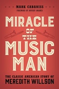 Cover: Miracle of The Music Man - Rowman & Littlefield Publishers