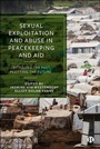 Cover: Sexual Exploitation and Abuse in Peacekeeping and Aid - Bristol University Press