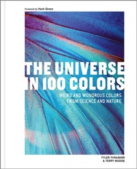 Abbildung von: The Universe in 100 Colors - Blue Star Press