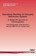 Cover: Operational Planning for Emerging Distribution Systems: A Unique Perspective on Grid Expansion - now publishers Inc