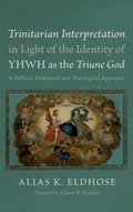 Cover: Trinitarian Interpretation in Light of the Identity of Yhwh as the Triune God - Wipf & Stock Publishers