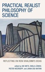 Cover: Practical Realist Philosophy of Science - Lexington Books