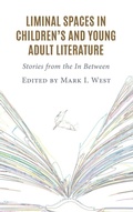 Cover: Liminal Spaces in Children's and Young Adult Literature - Lexington Books