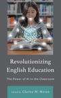 Cover: Revolutionizing English Education - Lexington Books