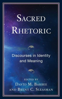 Enlarge image Cover: Sacred Rhetoric - Fairleigh Dickinson University Press