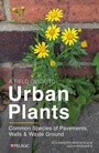 Cover: A Field Guide to Urban Plants - Pelagic Publishing