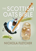 Cover: The Scottish Oats Bible - Birlinn Ltd