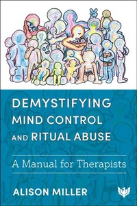Enlarge image Cover: Demystifying Mind Control and Ritual Abuse - Phoenix Publishing House