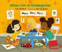 Enlarge image Cover: When I Am at Kindergarten - Tiny Seed