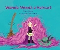 Cover: Wanda Needs a Haircut - Tiny Seed